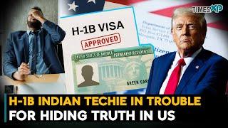 H-1B Indian Techie ln Trouble For Hiding Truth In The US