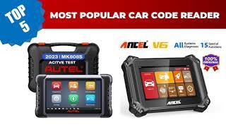 Top 5 Best Car Code Reader 2024; Best Scanning Tool For Cars