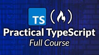 Practical TypeScript – Course for Beginners