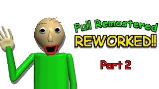 Baldi's Basics Full Remastered Reworked [Part 2] - Baldi's basics decompiled mod