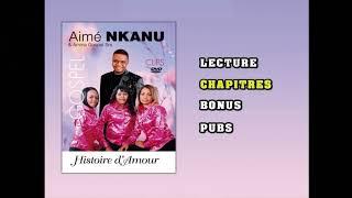 Aimé Nkanu & Amina Gospel Sisters - Histoire D’Amour (Menu Principal) DVD 2010