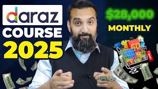 Daraz Full Course (2.3 HRS) 2025 E-Commerce Business in Pakistan