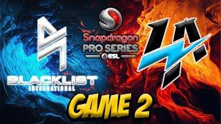 BLACKLIST INTERNATIONAL vs LAZY ESPORTS GAME 2 | Snapdragon Pro Series APAC - Challenge Season