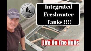 Ep071 Integrated Fresh Water Tanks  - Life On The Hulls Catamaran Build