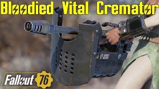 Fallout 76: Bloodied Vital Cremator - Weapon Spotlight