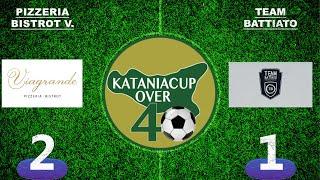 KATANIA CUP OVER 40| PIZZERIA BISTROT V.  2-1 TEAM BATTIATO