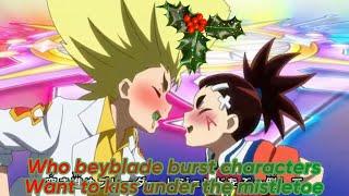 Who Beyblade Burst characters would kiss under the mistletoe