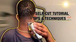 Best Self Cut Tutorial (TIPS AND TECHNIQUES FOR BEGINNERS) |HAIRCUT TUTORIAL|LOW TAPER|