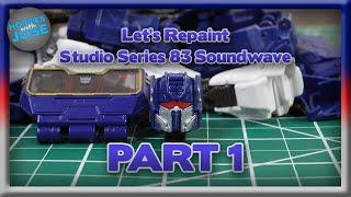 Let's Repaint/Customize Transformers Studio Series 83 Soundwave - Part 1