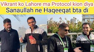 Sana Ullah Opinion on Vikrant Gupta Protocol in Lahore