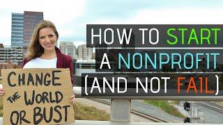 How to start a Nonprofit Organization (and succeed!)