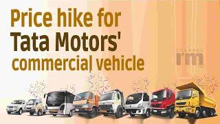 Price hike for Tata Motors' commercial vehicle