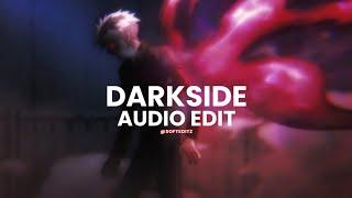 darkside - neoni [edit audio]