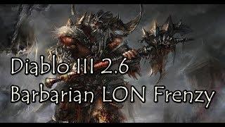 Diablo 3 2.6 Barbarian LON Frenzy build.