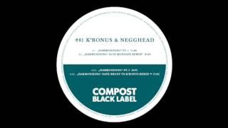 K'Bonus & Negghead - Harmonizing Pt.1 (Acid Mondays Remix)