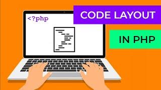 Refactoring PHP: code layout and coding standards