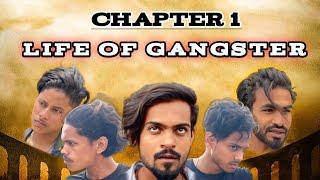 Life Of Gangster // Chapter 1 // (Team 05) (Noyti Killar Bhai)