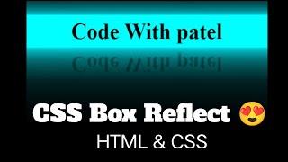 CSS Box reflect Tutorial || Box Reflect using HTML & CSS #csstutorial #css