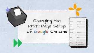 Changing the Print Page Setup of Google Chrome | IK001 | Sapaad Academy