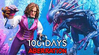 I Spent 100 Days In Aberration Ascended.... Here's What Happened