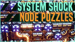 NODE PUZZLES Guide! System Shock Remake