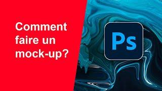 Comment utiliser un mock up dans Photoshop ?