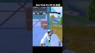 Best Trick For DP-28  #pubgmobile #tipsandtricks #pubgtips #antoniopubg