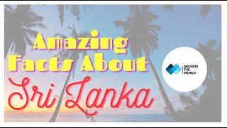 Amazing Facts about Sri Lanka