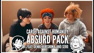 Cards Against Humanity || Absurd Pack -- Feat. Denki, Kirishima, and Sero