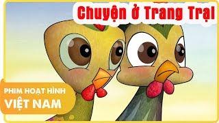 Chuyện ở Trang Trại | Phim Hoạt Hình Việt Nam | Quà Tặng Cuộc Sống