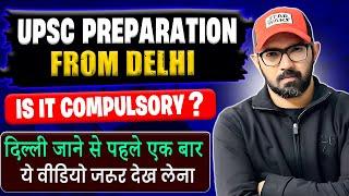 IAS Preparation from Delhi | Is It Compulsory?