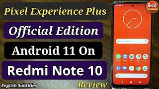 Pixel Experience Plus Edition OFFICIAL On Redmi Note 10 Review