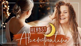 MEINE HERBST ABENDROUTINE 2019  (Praxissemester) | #FallinLove