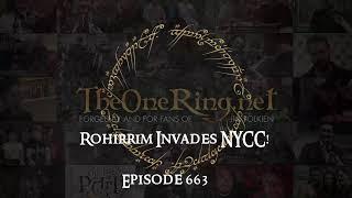 Rohirrim Invades NYCC! Full Report from TheOneRing staff there #TORnTuesday 663