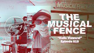 The Musical Fence in Winton. "Hello Viewers!" micro-VLOG Episode 010 by Frank from Thing Adventures.