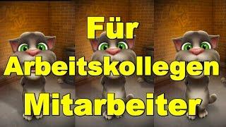    Für Mitarbeiter Arbeit Kollegen    Talking Kater Tom