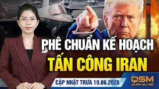 Ông Trump muốn một chiến thắng toàn diện trọn vẹn trước Tehran, tham vấn sử dụng siêu bom GBU 57