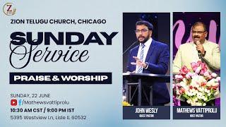 Sunday Worship Service with @JohnWeslyMinistries || 22-June-2025 || Zion Telugu Church, Chicago, USA