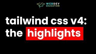 Tailwind CSS V4: What To Expect?