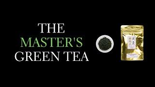 Drinking the Master's Tea - Gyokuro Cha Meijin from Mr. Sakamoto