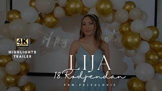 Lija 18.Rodjendan - HIGHLIGHTS TRAILER / fam.Fejzulovic / Balkan Kamera 4K Denis