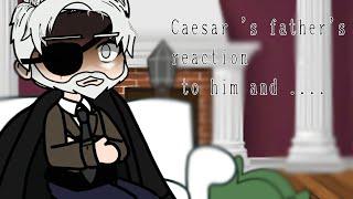 ||•React•||Caesar 's father on him and... ||Roses and Chanpange BL||no original[rus/eng]