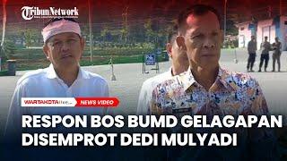 Respon Bos BUMD Gelagapan Disemprot Dedi Mulyadi