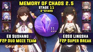 E6 Sushang Carry & E0 Lingsha F2P Super Break (3 Stars) Memory Of Chaos 11 Honkai Star Rail 2.5