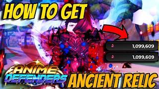 How To Get Ancient Relics *EASY* In Anime Defenders Update 7..