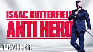 Isaac Butterfield - Anti Hero: Stand Up Special | Trailer [HD]