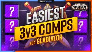 Easiest 3v3 Comps For Gladiator | Shadowlands PvP TIER LIST