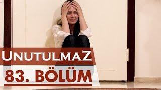 Unutulmaz 83. Bölüm @unutulmaz