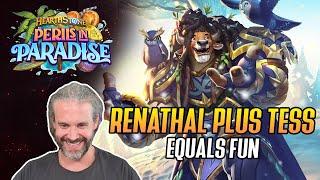 (Hearthstone) Renathal Plus Tess Equals Fun