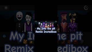 Into the pit remix in fnaf into the pit x drawn to the bitter mod incredibox #fnaf #incredibox